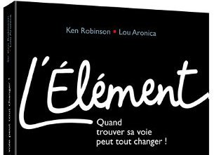 L’Élément de Ken Robinson : un best seller mondial
